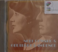 Noel Coward and Gertrude Lawrence written by Noel Coward performed by Noel Coward and Gertrude Lawrence on Audio CD (Unabridged)